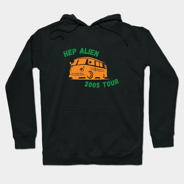 Hep Alien 2005 Tour Hoodie by Stars Hollow Mercantile